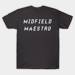 Midfield Maestro T-Shirt